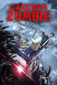 Gangnam Zombie (2023) Hindi Dubbed Full Movie Free Download Filmyzilla