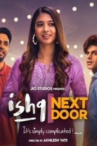 Ishq Next Door – JioCinema (2023) Season 1 Hindi WEB Series Free Download Filmyzilla
