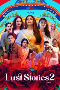 Lust Stories 2 (2023) Hindi Full Movie Free Download Filmyzilla