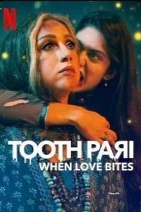 Tooth Pari: When Love Bites (2023) Season 1 Hindi Netflix Web Series Free Download Filmyzilla